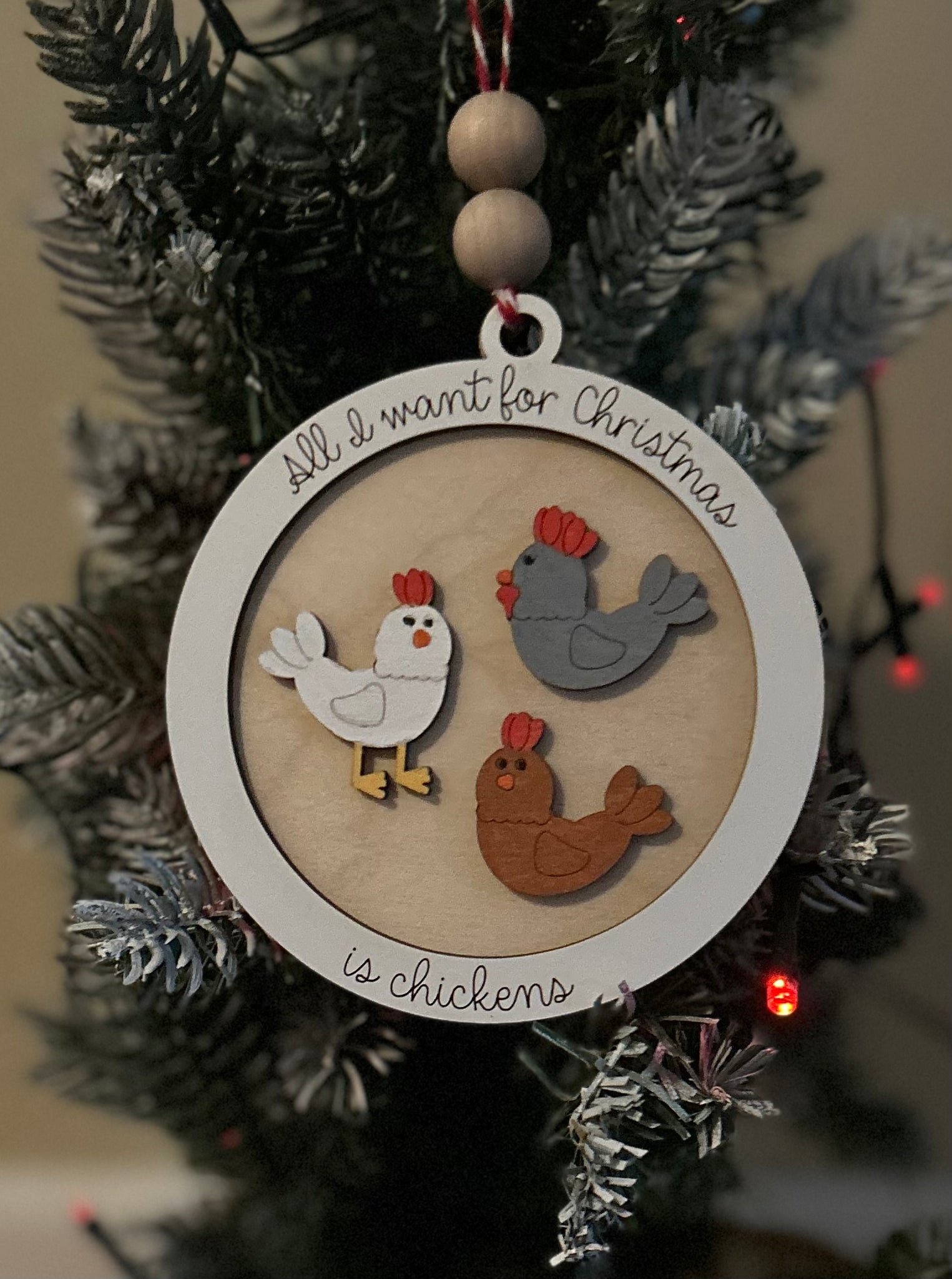 All i want for Christmas is chickens ornament