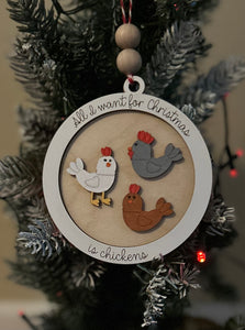 All i want for Christmas is chickens ornament